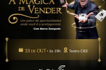 “A mágica de vender” no dia 23.10.23 no Teatro do CIEE em Porto Alegre